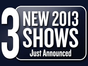 More Exciting Shows Announced