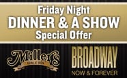 Special Friday Dinner & Show Offer