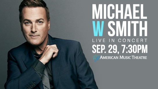 Grammy and Dove Award Winner – Michael W. Smith