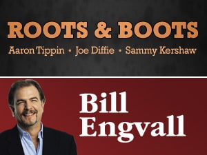 Roots & Boots and Bill Engvall!